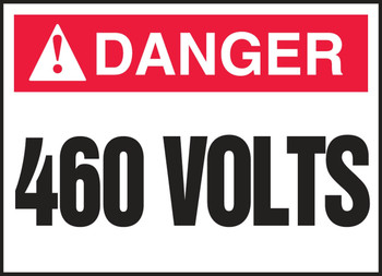 ANSI Danger Electrical Safety Label: 460 Volts 3 1/2" x 5" Adhesive Dura Vinyl 1/Each - LELC218XVE