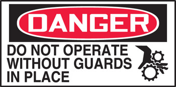 OSHA Danger Safety Label: Do Not Operate Without Guards in Place 1 1/2" x 3" Adhesive Vinyl 10/Pack - LEQM003VSP