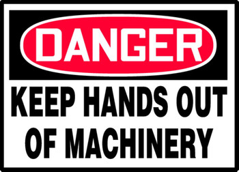 OSHA Danger Safety Label - Keep Hands Out Of Machinery 3 1/2" x 5" - LEQM012XVE