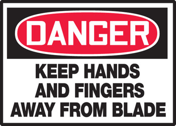 OSHA Danger Safety Label: Keep Hands And Fingers Away From Blade 3 1/2" x 5" Adhesive Dura Vinyl 1/Each - LEQM110XVE