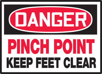 OSHA Danger Safety Label: Pinch Point - Keep Feet Clear 3 1/2" x 5" - LEQM121VSP