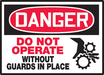 OSHA Danger Safety Label: Do Not Operate Without Guards In Place 3 1/2" x 5" - LEQM137VSP