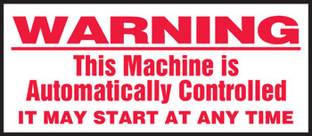 Equipment Safety Label: Warning This Machine Is Automatically Controlled 3" x 7" Adhesive Dura Vinyl 1/Each - LEQM335XVE