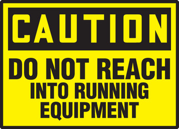 OSHA Caution Safety Label: Do Not Reach Into Running Equipment 3 1/2" x 5" Adhesive Dura Vinyl 1/Each - LEQM624XVE