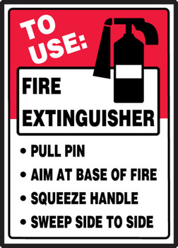Safety Label: To Use - Fire Extinguisher - Pull Pin - Aim At Base Of Fire 5" x 3 1/2" Adhesive Dura Vinyl 1/Each - LFXG510XVE