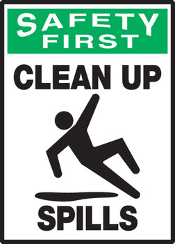 OSHA Safety First Safety Label: Clean Up Spills 5" x 3 1/2" Adhesive Dura Vinyl 1/Each - LHSK909XVE