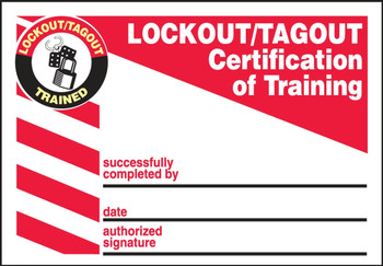 Lockout/Tagout Label: Lockout/Tagout Certification Of Training 2 1/8" x 3 3/8" Self-Laminating RP-Plastic 25/Pack - LKC207LPP