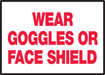 Safety Label: Wear Goggles or Face Shield 3 1/2" x 5" Adhesive Dura Vinyl 1/Each - LPPE515XVE