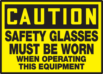 OSHA Caution Safety Label: Safety Glasses Must Be Worn When Operating This Equipment 3 1/2" x 5" Adhesive Vinyl 5/Pack - LPPE608VSP