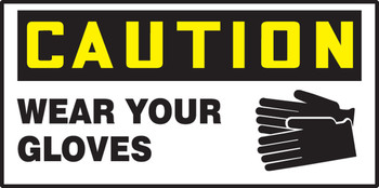 OSHA Caution Safety Label: Wear Your Gloves 1 1/2" x 3" Adhesive Dura Vinyl 1/Each - LPPE610XVE