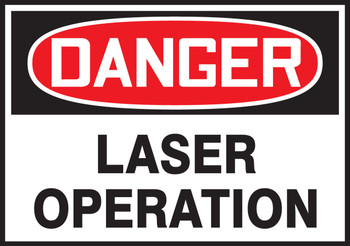 OSHA Danger Safety Label: Laser Operation 3 1/2" x 5" Adhesive Dura Vinyl 1/Each - LRAD261XVE