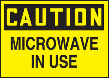 OSHA Caution Safety Label: Microwave In Use 3 1/2" x 5" Adhesive Dura Vinyl 1/Each - LRAD615XVE