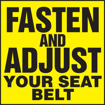 Safety Label: Fasten And Adjust Your Seat Belt 2" x 2" Adhesive Dura-Vinyl 1/Each - LVHR513