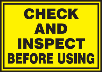 Safety Label: Check And Inspect Before Using 3 1/2" x 5" Adhesive Dura Vinyl 1/Each - LVHR538XVE
