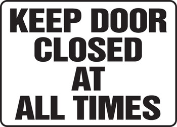 Safety Sign: Keep Door Closed At All Times 10" x 14" Adhesive Vinyl 1/Each - MABR508VS