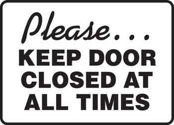 Safety Sign: Please Keep Door Closed At All Times 10" x 14" Aluminum 1/Each - MABR513VA