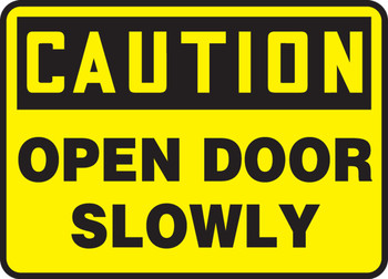 OSHA Caution Safety Sign: Open Door Slowly English 7" x 10" Dura-Fiberglass 1/Each - MABR603XF