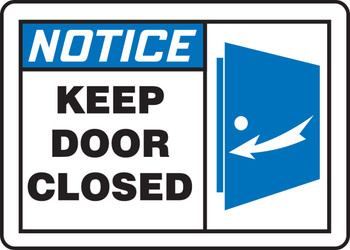 OSHA Notice Safety Sign: Keep Door Closed 10" x 14" Plastic - MABR812VP