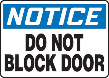 OSHA Notice Safety Sign: Do Not Block Door 14" x 20" Plastic 1/Each - MABR816VP