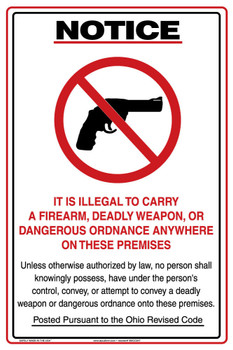 Ohio Weapon Revised Code Safety Sign: Notice - It Is Illegal To Carry A Firearm Deadly Weapon Or Dangerous Ordnance Anywhere On These Premises 18" x 12" Aluma-Lite 1/Each - MACC547XL