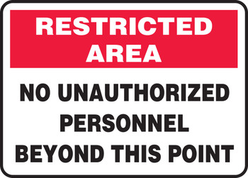 Restricted Area Safety Sign: No Unauthorized Personnel Beyond This Point 10" x 14" Aluminum - MADC503VA