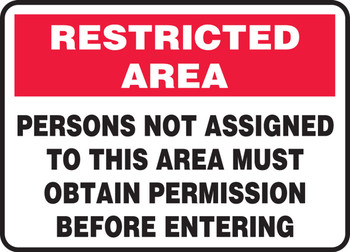 Restricted Area Safety Sign: Persons Not Assigned To This Area Must Obtain Permission Before Entering 10" x 14" Accu-Shield 1/Each - MADC505XP