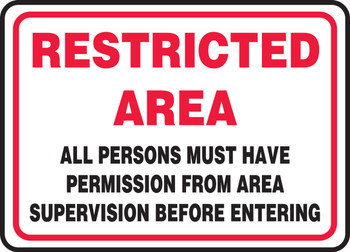 Restricted Area Safety Sign: All Persons Must Have Permission From Area Supervision Before Entering 10" x 14" Plastic 1/Each - MADC506VP