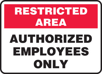 Restricted Area Safety Sign: Authorized Employees Only 10" x 14" Plastic - MADC520VP