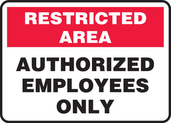 Restricted Area Safety Sign: Authorized Employees Only 10" x 14" Adhesive Vinyl - MADC520VS