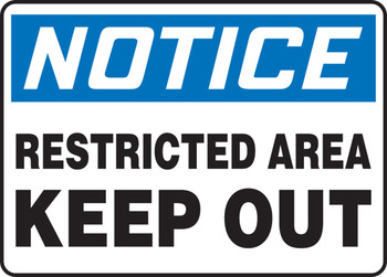 Notice Safety Sign: Restricted Area - Keep Out 10" x 14" Adhesive Vinyl 1/Each - MADC819VS