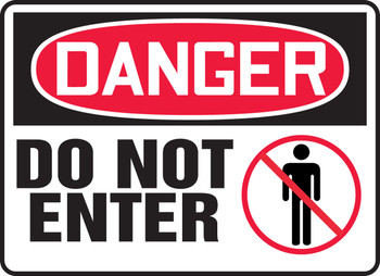 OSHA Danger Safety Sign: Do Not Enter 10" x 14" Adhesive Dura-Vinyl 1/Each - MADM019XV