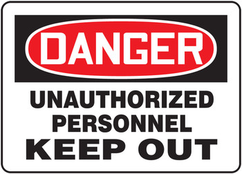 OSHA Danger Safety Sign: Unauthorized Personnel Keep Out 14" x 20" Aluminum 1/Each - MADM091VA