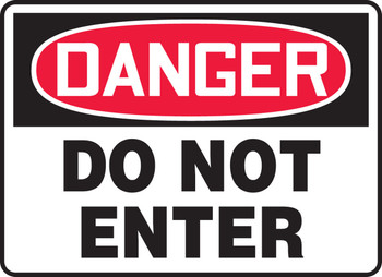 OSHA Danger Safety Sign: Do Not Enter 10" x 14" Adhesive Dura-Vinyl - MADM139XV