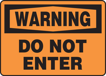 OSHA Warning Safety Sign: Do Not Enter 10" x 14" Plastic 1/Each - MADM307VP