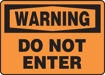 OSHA Warning Safety Sign: Do Not Enter 10" x 14" Adhesive Vinyl 1/Each - MADM307VS