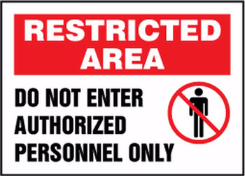 Restricted Area Safety Sign: Do Not Enter Authorized Personnel Only 10" x 14" Dura-Plastic 1/Each - MADM463XT