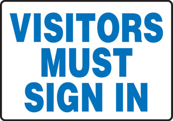 Safety Sign: Visitors Must Sign In 7" x 10" Adhesive Dura-Vinyl 1/Each - MADM532XV