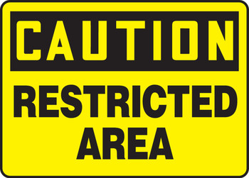 OSHA Caution Safety Sign: Restricted Area 10" x 14" Dura-Plastic 1/Each - MADM604XT
