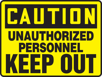 Admittance & Exit Caution Safety Signs: Unauthorized Personnel Keep Out 10" x 14" Aluminum 1/Each - MADM612VA