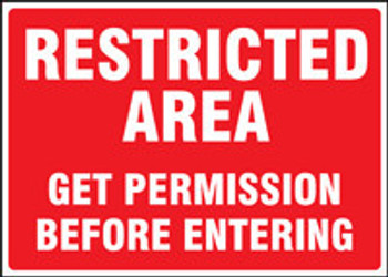 Restricted Area Safety Sign: Get Permission Before Entering 10" x 14" Aluminum 1/Each - MADM640VA