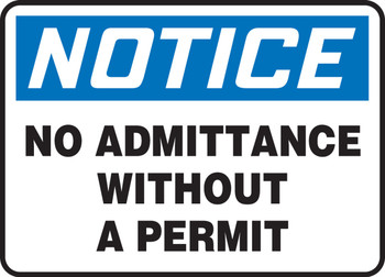 OSHA Notice Safety Sign: No Admittance Without A Permit 7" x 10" Dura-Plastic 1/Each - MADM800XT