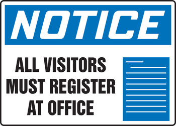 OSHA Notice Safety Sign: All Visitors Must Register At Office 10" x 14" Adhesive Dura-Vinyl 1/Each - MADM816XV