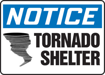 OSHA Notice Safety Sign: Tornado Shelter 10" x 14" Aluminum - MADM823VA