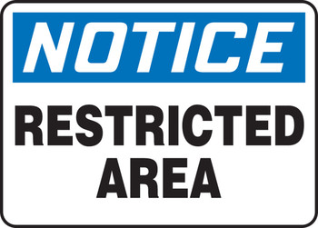 OSHA Notice Safety Sign: Restricted Area 10" x 14" Dura-Plastic 1/Each - MADM833XT