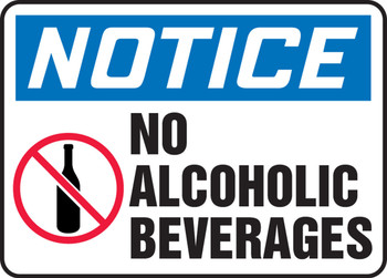 OSHA Notice Safety Sign: No Alcoholic Beverages 10" x 14" Accu-Shield 1/Each - MADM897XP