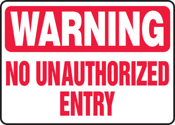 Warning Safety Sign: No Unauthorized Entry 12" x 18" Aluma-Lite 1/Each - MADM907XL