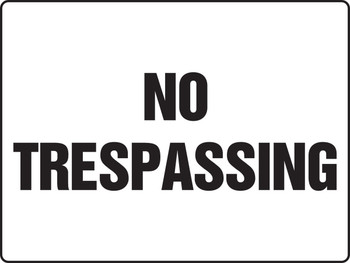 Really BIGSigns Safety Sign: No Trespassing 18" x 24" Aluminum 1/Each - MADM912VA