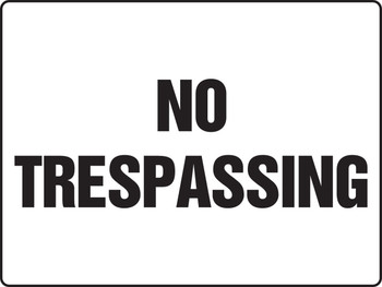 Really BIGSigns Safety Sign: No Trespassing 18" x 24" Dura-Fiberglass 1/Each - MADM912XF