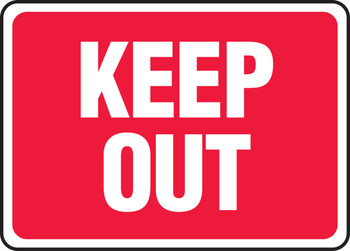 Safety Sign: Keep Out 10" x 14" Adhesive Dura-Vinyl 1/Each - MADM962XV