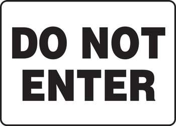 Safety Sign: Do Not Enter 10" x 14" Adhesive Dura-Vinyl 1/Each - MADM984XV